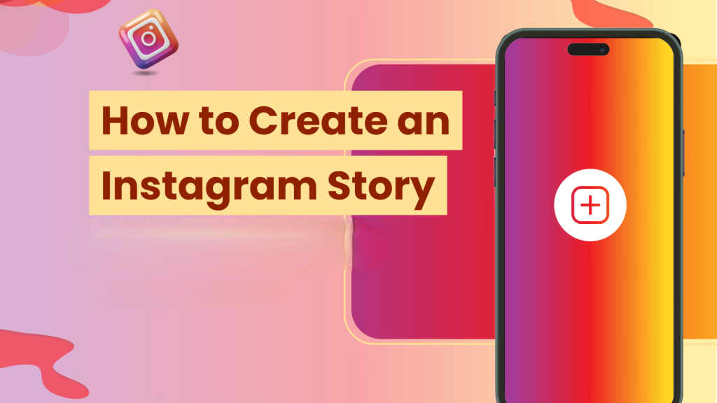 How-to-Create-an-Instagram-Story