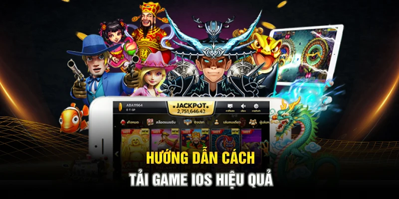 huong-dan-cach-tai-game-ios-hieu-qua