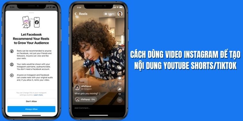 cach-dung-video-instagram-de-tao-noi-dung-youtube-shortstiktok